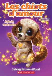 bokomslag Les Chiots d'Amour: N° 2 - Avis de Recherche