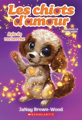 Les Chiots d'Amour: N° 2 - Avis de Recherche 1