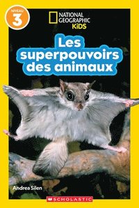 bokomslag National Geographic Kids: Les Superpouvoirs Des Animaux (Niveau 3)