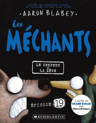 Les Méchants: N° 19 - Le Serpent Et La Bête 1