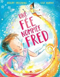 bokomslag Une Fée Nommée Fred