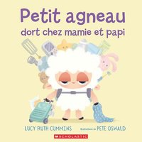 bokomslag Petit Agneau Dort Chez Mamie Et Papi