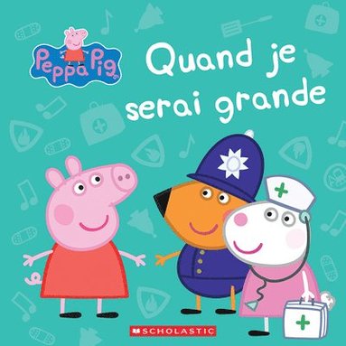 bokomslag Peppa Pig: Quand Je Serai Grande