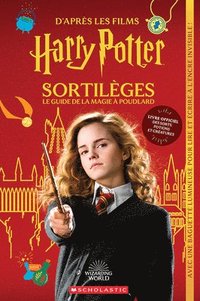 bokomslag Harry Potter: Sortilèges, Le Guide de la Magie À Poudlard