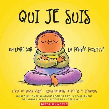 bokomslag Qui Je Suis: Un Livre Sur La Pensée Positive