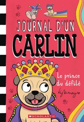 bokomslag Journal d'Un Carlin: N&#730; 9 - Le Prince Du Défilé