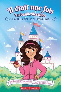 bokomslag Il Était Une Fois: La Bande Dessinée: N&#730; 1 - La Plus Belle Du Royaume