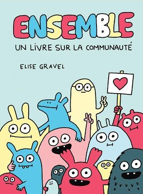 bokomslag Ensemble!: Un Livre Sur La Communauté