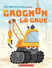 bokomslag Grognon, La Grue
