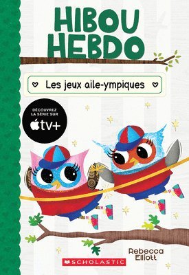 bokomslag Hibou Hebdo: N° 20 - Les Jeux Aile-Ympiques