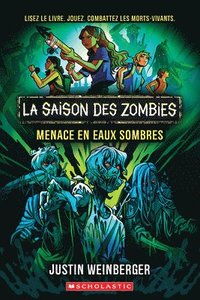 bokomslag La Saison Des Zombies: N? 2 - Menace En Eaux Sombres
