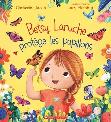 bokomslag Betsy Laruche Protège Les Papillons