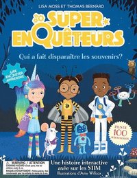 bokomslag Super-Enquêteurs: Qui a Fait Disparaître Les Souvenirs?