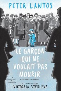 bokomslag Le Garçon Qui Ne Voulait Pas Mourir