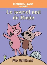 bokomslag Éléphant Et Rosie: Le Nouvel Ami de Rosie