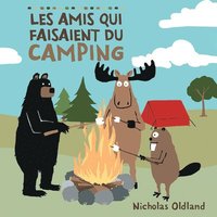 bokomslag Les Amis Qui Faisaient Du Camping