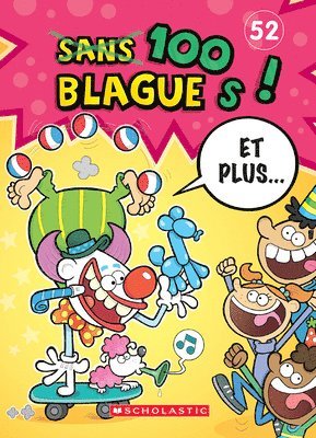 100 Blagues! Et Plus... N˚ 52