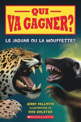 Jerry Pallotta - Qui Va Gagner?: Le Jaguar Ou La Mouffette, Häftad