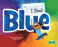 bokomslag I Feel Blue