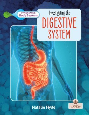 Natalie Hyde - Investigating the Digestive System, Häftad. Tillgänglighet: Lägg i varukorg