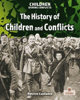 Petrice Custance - The History of Children and Conflicts, Inbunden