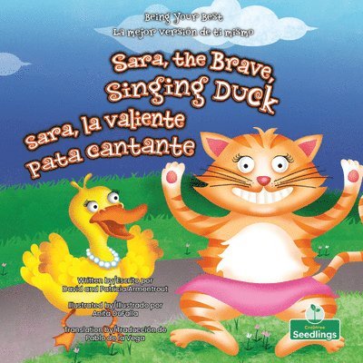 David Armentrout, Patricia Armentrout - Sara, La Valiente Pata Cantante (Sara, the Brave, Singing Duck) Bilingual Eng/Spa, Inbunden