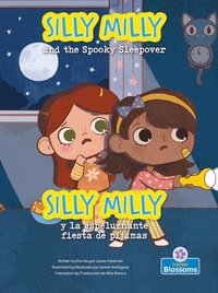 bokomslag Silly Milly Y La Espeluznante Fiesta de Pijamas (Silly Milly and the Spooky Sleepover) Bilingual Eng/Spa