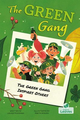 Laurie Friedman - The Green Gang Inspires Others, Inbunden