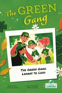 bokomslag The Green Gang Learns to Lead