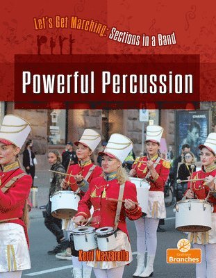 Kerri Mazzarella - Powerful Percussion, Inbunden