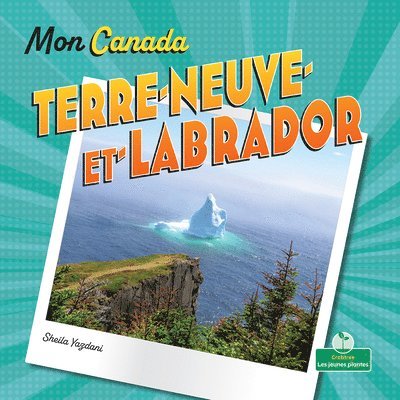 Terre-Neuve Et Labrador (Newfoundland and Labrador) 1