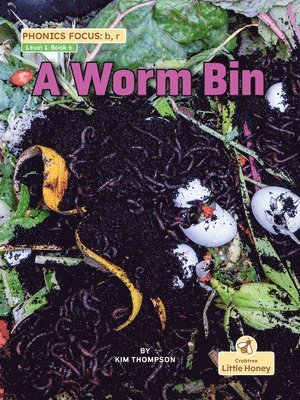 Kim Thompson - A Worm Bin, Inbunden