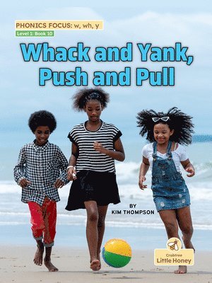 Kim Thompson - Whack and Yank, Push and Pull, Inbunden