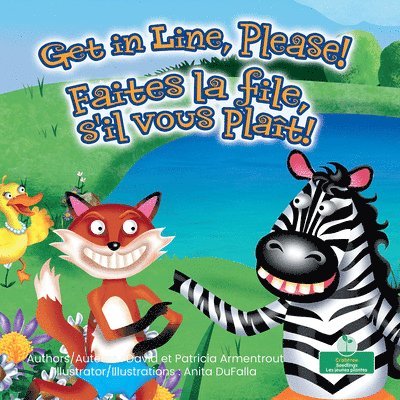 Faites La File, s'Il Vous Plaît! (Get in Line, Please!) Bilingual Eng/Fre