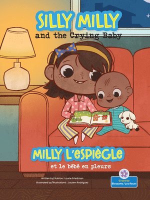 bokomslag Milly l'Espiègle Et Le Bébé En Pleurs (Silly Milly and the Crying Baby) Bilingual Eng/Fre