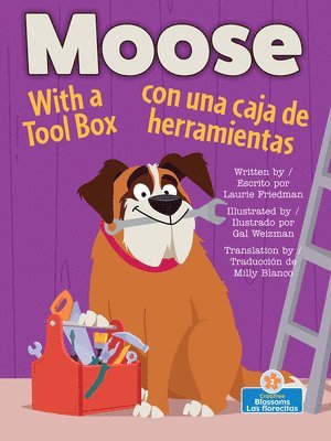 Moose with a Tool Box (Moose Con Una Caja de Herramientas) Bilingual Eng/Spa 1
