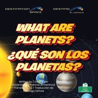bokomslag What Are Planets? (¿Qué Son Los Planetas?) Bilingual Eng/Spa