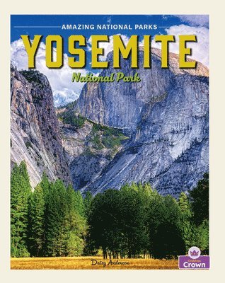 Daisy Anderson - Yosemite National Park, Inbunden