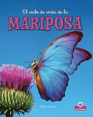 bokomslag El Ciclo de Vida de la Mariposa - Second Edition (the Life Cycle of a Butterfly)