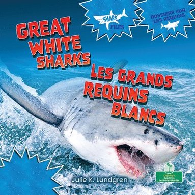 bokomslag Les Grands Requins Blancs (Great White Sharks) Bilingual Eng/Fre