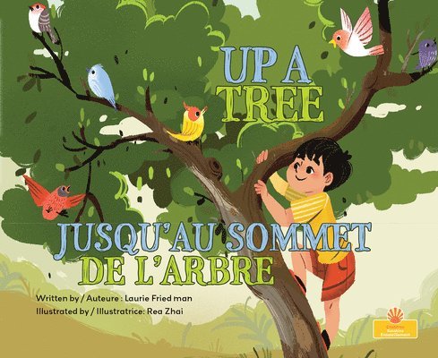 Jusqu'au Sommet de l'Arbre (Up a Tree) Bilingual Eng/Fre 1