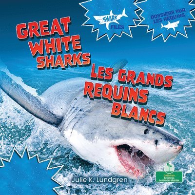 Les Grands Requins Blancs (Great White Sharks) Bilingual Eng/Fre 1