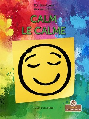 Le Calme (Calm) Bilingual Eng/Fre 1