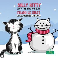 bokomslag Filou Le Chat Et La Journée Enneigée (Silly Kitty and the Snowy Day) Bilingual Eng/Fre