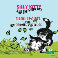 bokomslag Filou Le Chat Et La Journée Venteuse (Silly Kitty and the Windy Day) Bilingual Eng/Fre