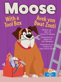 bokomslag Moose Avek Yon Bwat Zouti (Moose with a Tool Box) Bilingual Eng/Cre