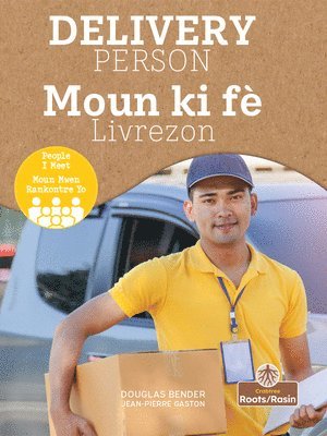 bokomslag Moun KI Fè Livrezon (Delivery Person) Bilingual Eng/Cre