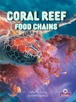 Bobbie Kalman, Kelley MacAulay - Coral Reef Food Chains, Inbunden