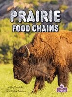 Molly Aloian, Bobbie Kalman - Prairie Food Chains, Inbunden