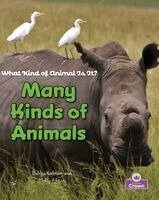 Rebecca Sjonger, Bobbie Kalman - Many Kinds of Animals, Inbunden